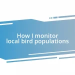 How I monitor local bird populations