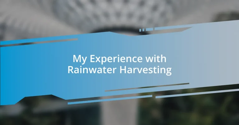 My Experience with Rainwater Harvesting