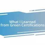 What I Learned from Green Certifications